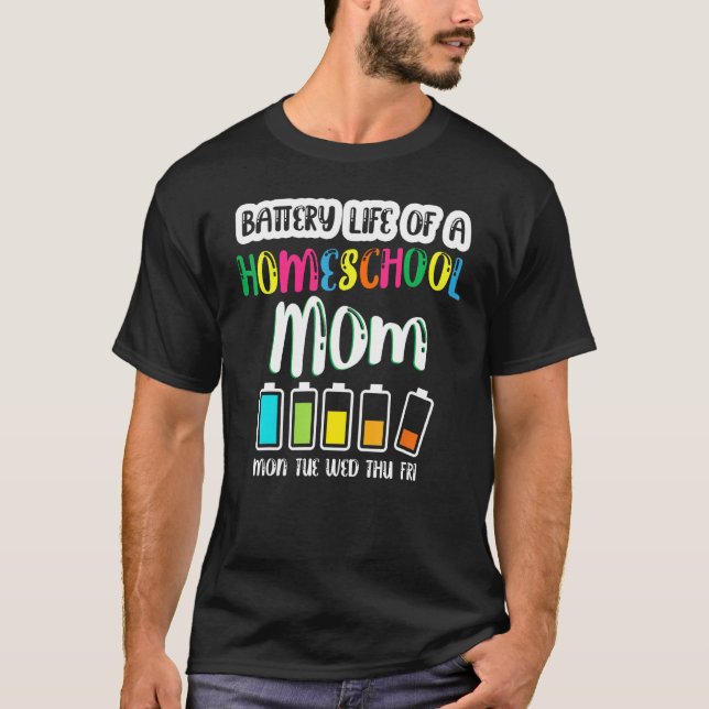 Battery Life of Homeschool Mom  Back to School T Shirt (Framsida)