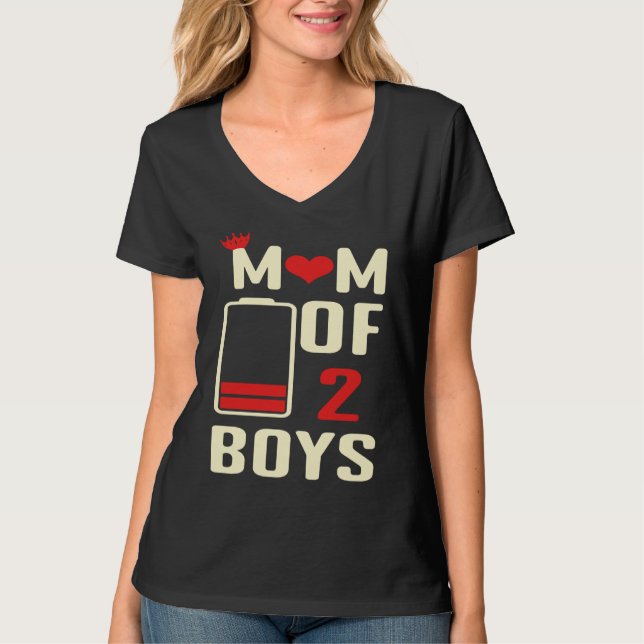 Battery  Mom Of 2 Boys Love Mom Quotes Mother's Da T Shirt (Framsida)