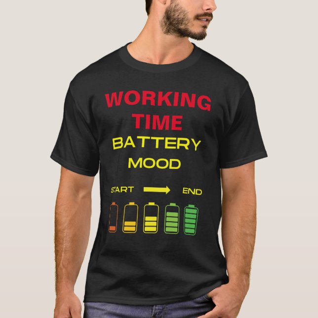 Battery Mood working Time T-Shirt (Framsida)