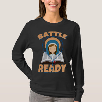 Battle Ready Bible And Rosary Pray And Praise Rosa T Shirt