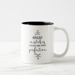 Bättre än att simulera perfektion | Mugg