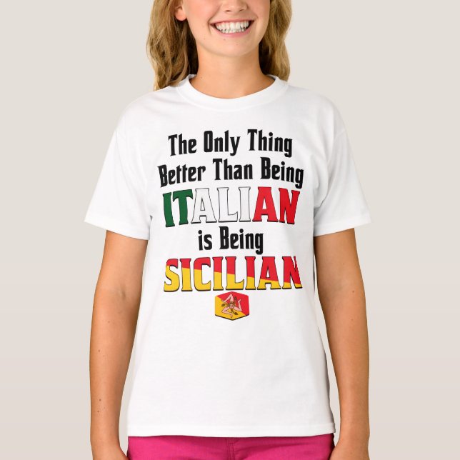 Bättre än att vara italienare är sicilianska t shirt (Framsida)