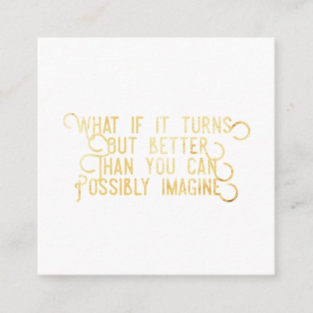 Bättre än du kan föreställa dig - fyrkantskort fyrkantigt visitkort (Framsida)