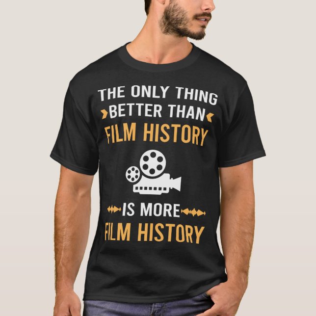 Bättre än Filmhistorik T Shirt (Framsida)