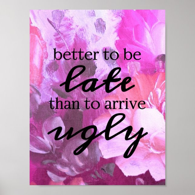 Bättre att komma sent än att komma ful poster (Framsidan)
