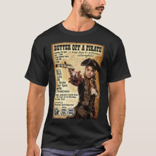 Bättre av en Pirat Tshirt T Shirt