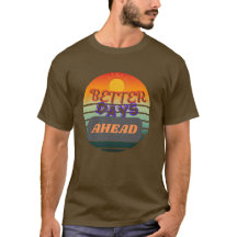 Bättre dagar framöver - inspirerande födelsedagspr