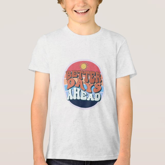 "Bättre dagar framöver" T-Shirt (Framsida)