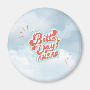 Bättre Dagar Magnet