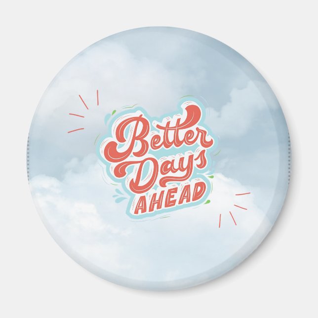 Bättre Dagar Magnet (Framsidan)