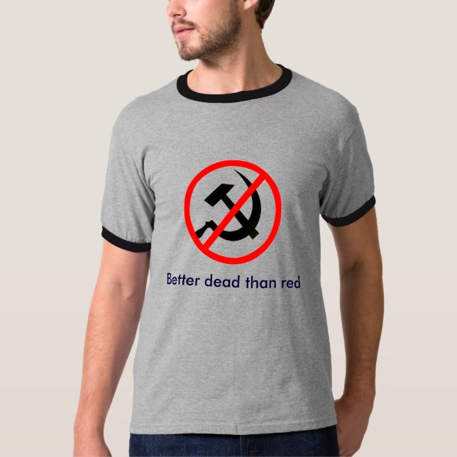 Bättre dead än den röda t-skjortan t shirt (Framsida)