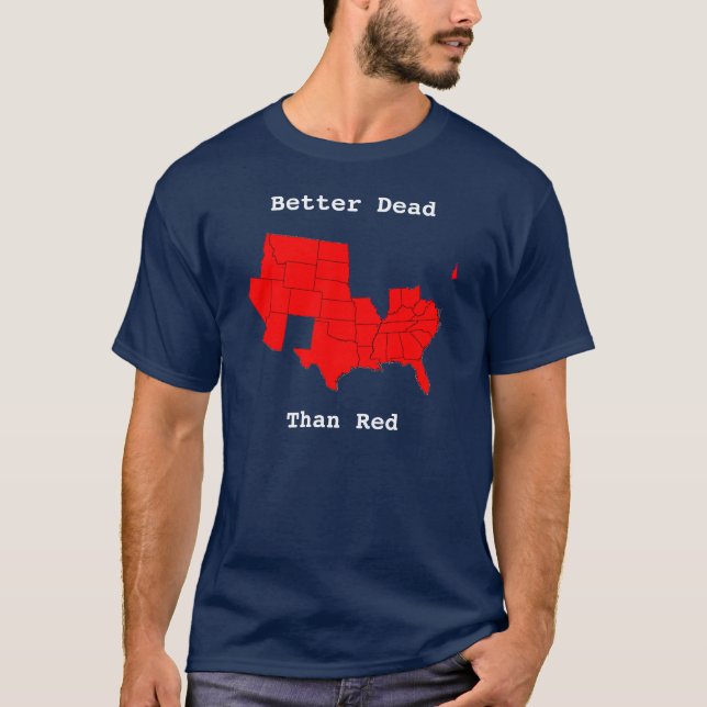 Bättre Dead, än röda T-shirt (Framsida)