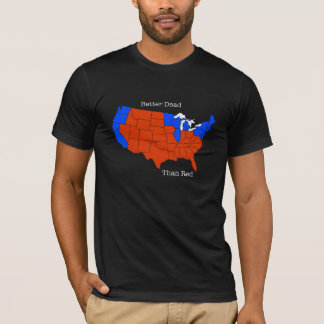 Bättre Dead än röda Tee Shirt