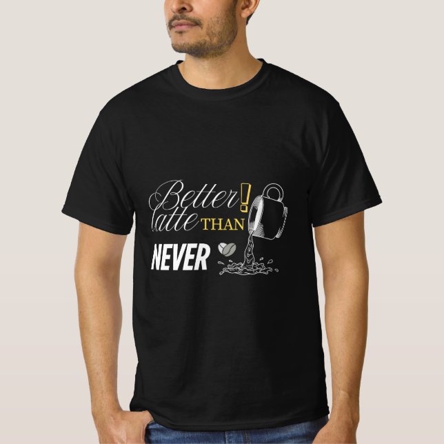 Bättre fram än aldrig | Cofferesh Shirt T Shirt (Framsida)
