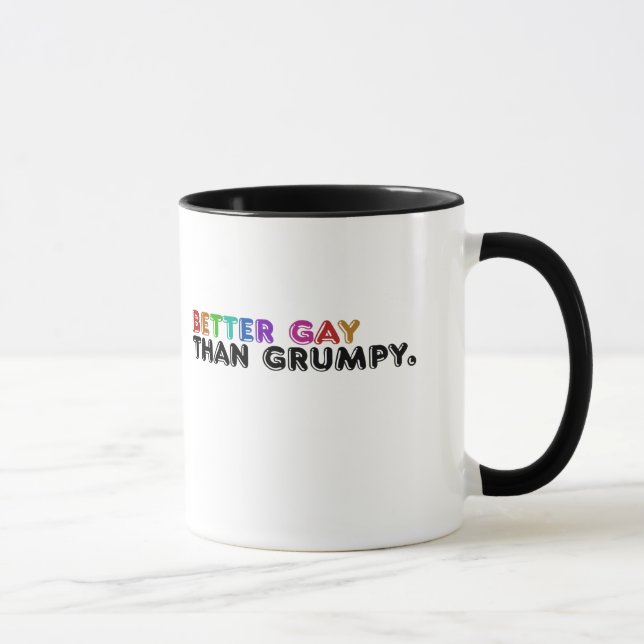 Bättre gay än grumpy mugg (Höger)
