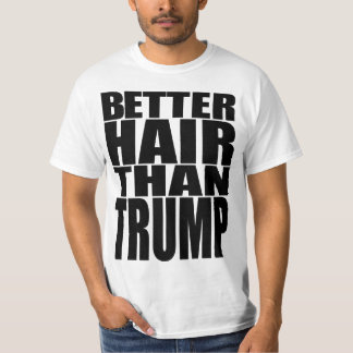 "BÄTTRE HÅR ÄN TRUMF ", T-SHIRT