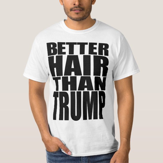 "BÄTTRE HÅR ÄN TRUMF ", T-SHIRT (Framsida)