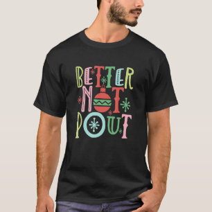 Bättre, inte pout-fjällen Pun Distress T Shirt