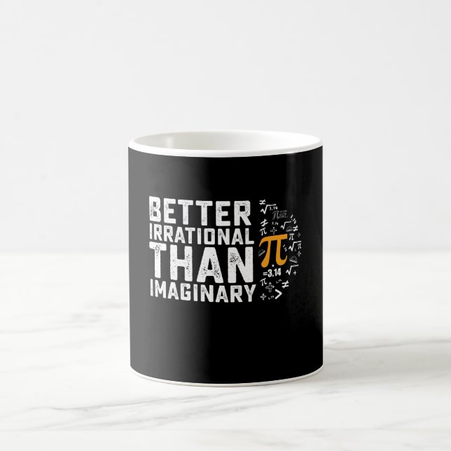 Bättre irrationell än imaginär Pi-dagsmatematik Kaffemugg (Center)