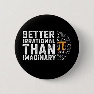 Bättre irrationell än imaginär Pi-dagsmatematik Knapp