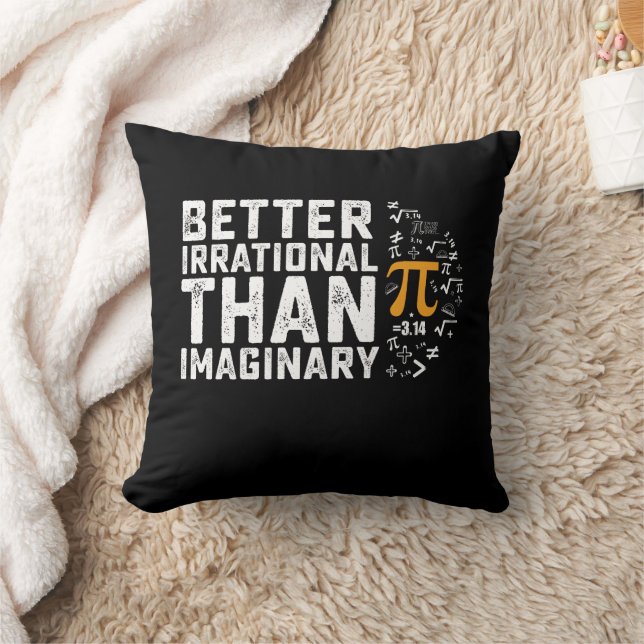 Bättre irrationell än imaginär Pi-dagsmatematik Kudde (Filt)