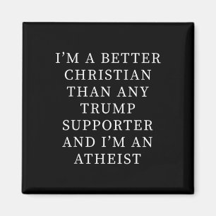 Bättre kristen än någon Trump-supporter och jag är Magnet