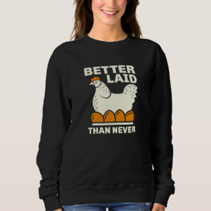 Bättre Laid än aldrig T Shirt