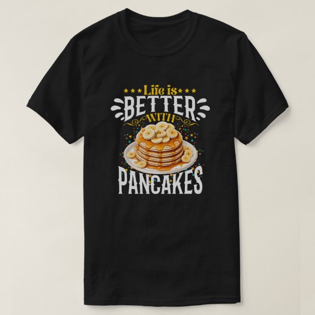 bättre liv med pannkakor t shirt (Design framsida)