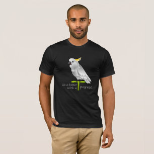 bättre liv med papegoja t-shirt