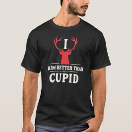 Bättre mål än Cupid T Shirt