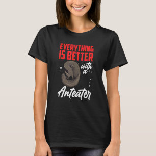 Bättre med Anteater Ant Matbjörn Anteater 1 T Shirt