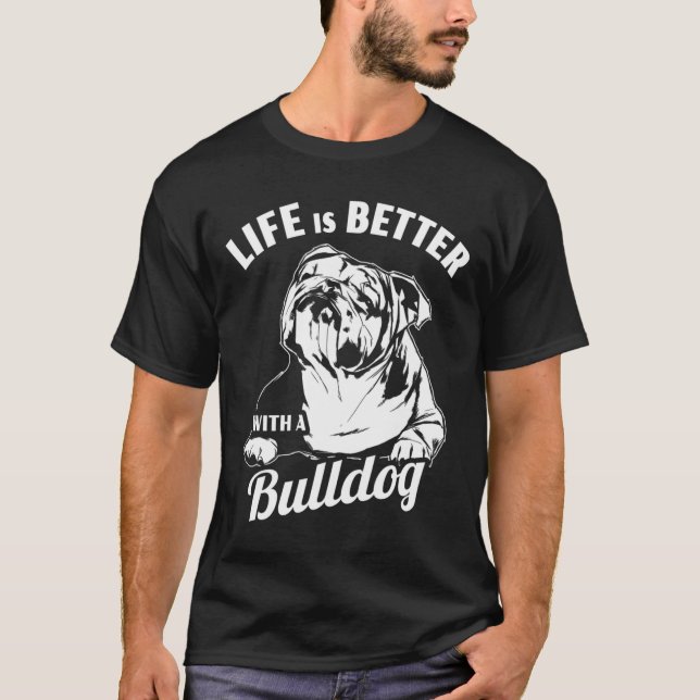Bättre med en bulldog t shirt (Framsida)
