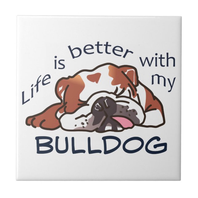 Bättre med min bulldog kakelplatta (Framsidan)