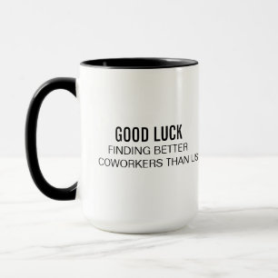 Bättre Office Coffee Mugg Lycka till