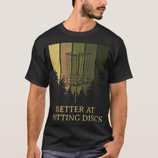 Bättre på att sätta diskar Friends Disk Golf Buddy T Shirt