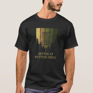 Bättre på att sätta diskar Friends Disk Golf Buddy T Shirt