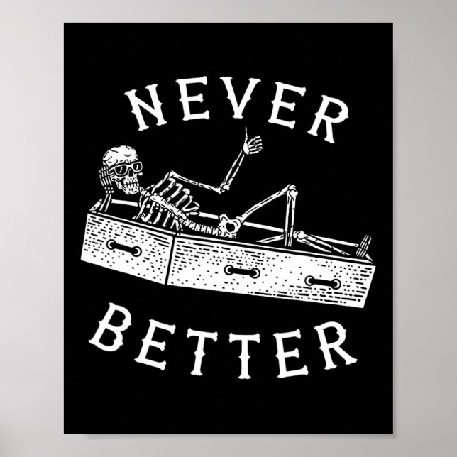 Bättre Roligt Skeleton Halloween Costume Manar Wo Poster (Framsidan)