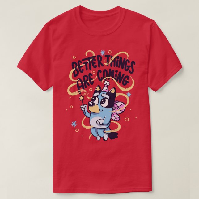 Bättre Sak kommer att bli Fairy Hund T Shirt (Design framsida)