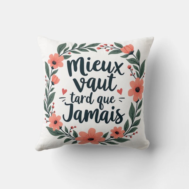 Bättre sent än aldrig - Blommigt av Fransk - offer Kudde (Baksida)