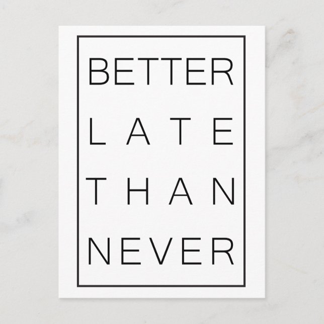 Bättre sent än aldrig vykort (Framsida)