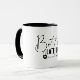 Bättre sent än opolerat, Nagel Tech Mugg