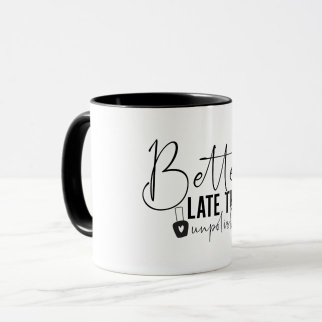Bättre sent än opolerat, Nagel Tech Mugg (Framsida vänster)