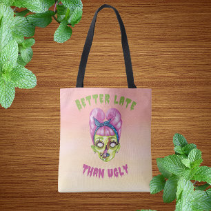 Bättre sent än Ugly Cute Zombie Ansikte Tote Tygkasse