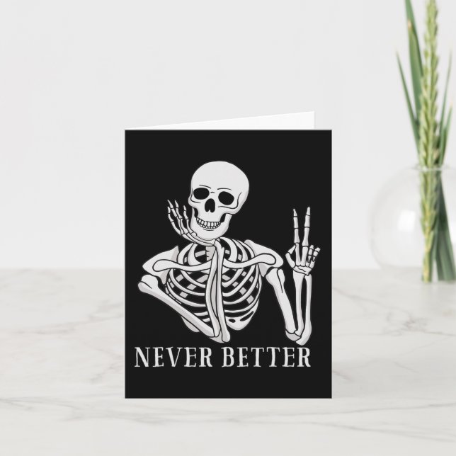 Bättre Skeleton Roligt Halloween Skull Kort (Framsida)