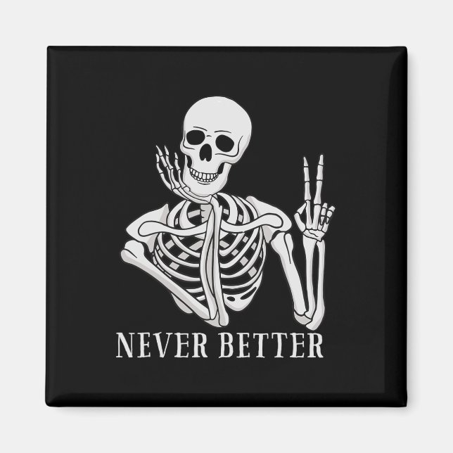 Bättre Skeleton Roligt Halloween Skull Magnet (Framsidan)