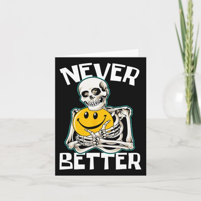 Bättre Skeleton Roligt Skull Halloween Costume Kort (Framsida)