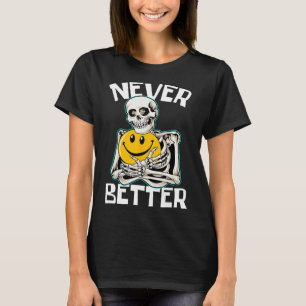 Bättre Skeleton Roligt Skull Halloween Costume T Shirt