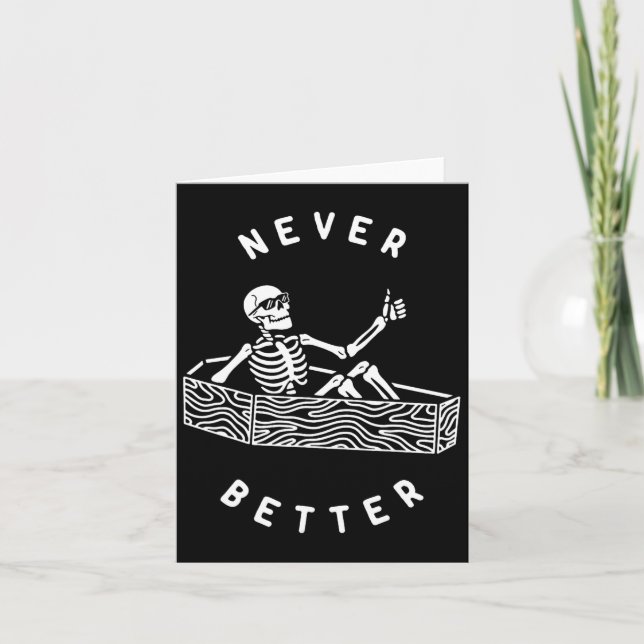 Bättre Skeleton Roligt Skull Halloween Kort (Framsida)