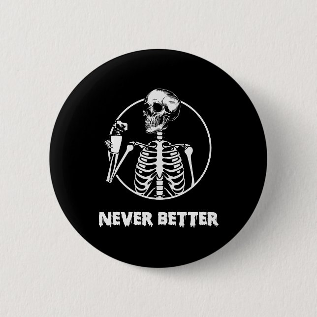 Bättre Skeleton Skull Funny Halloween Costum Knapp (Framsida)