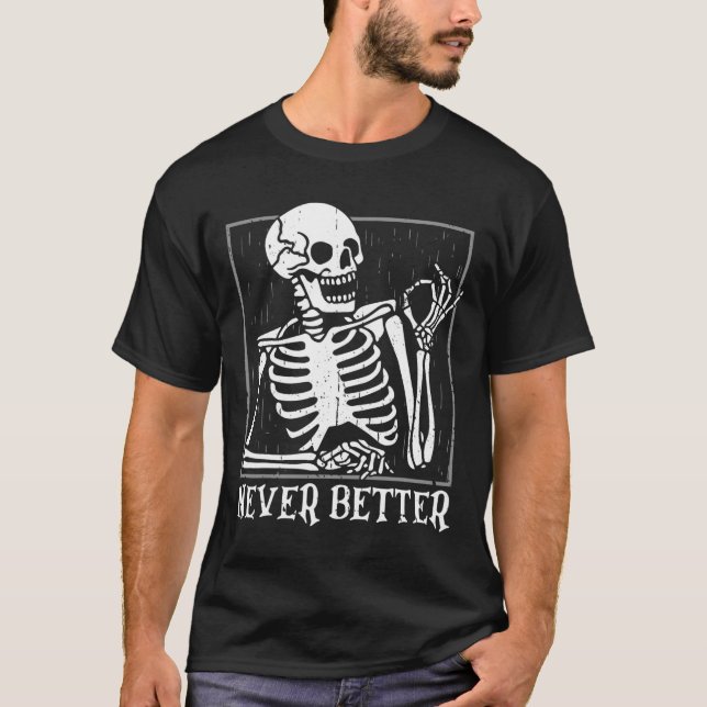 Bättre Skeleton Skull Halloween för kvinnor T Shirt (Framsida)